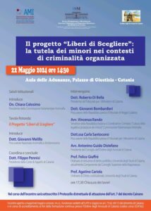 Il Progetto "liberi di scegliere" la tutela dei minori nei contesti di criminalità organizzata @ Aula delle adunanze - Palazzo di Giustizia di Catania