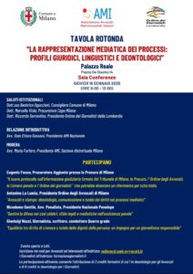 La rappresentazione mediatica dei processi: profili giuridici, linguistici e deontologici @ Palazzo Reale, Sala Conferenze, Piazza del Duomo 14, Milano